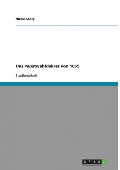 Das Papstwahldekret von 1059