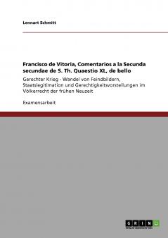 Francisco de Vitoria Comentarios a la Secunda secundae de S. Th. Quaestio XL de bello