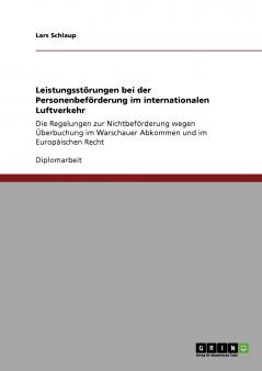 Leistungsstörungen bei der Personenbeförderung im internationalen Luftverkehr