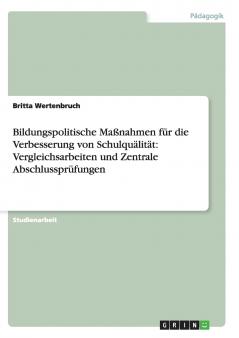Bildungspolitische Ma��nahmen f��r die Verbesserung von Schulqu��lit��t