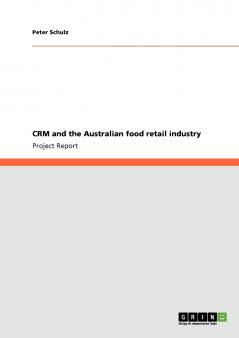 CRM and the Australian food retail industry