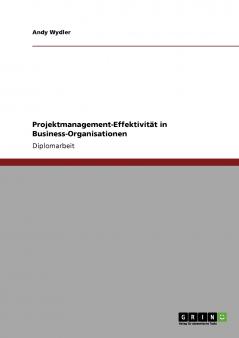 Projektmanagement-Effektivität in Business-Organisationen