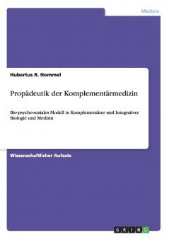 Propädeutik der Komplementärmedizin