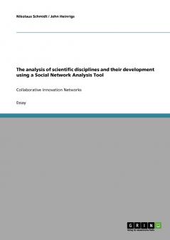 The analysis of scientific disciplines and their development using a Social Network Analysis Tool