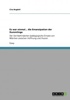 Es war einmal... die Emanzipation der Dummlinge