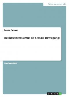 Rechtsextremismus als Soziale Bewegung?