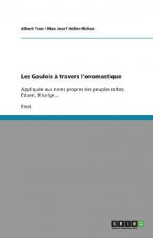 Les Gaulois à travers l'onomastique