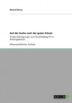 Auf der Suche nach der guten Schule