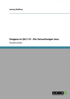 Exegese zu Q41-13 - Die Versuchungen Jesu