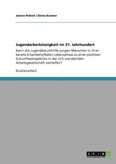 Jugendarbeitslosigkeit im 21. Jahrhundert