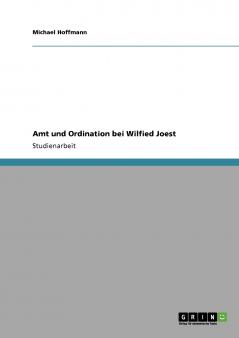 Amt und Ordination bei Wilfied Joest