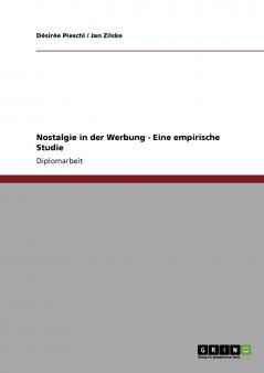 Nostalgie in der Werbung. Eine empirische Studie