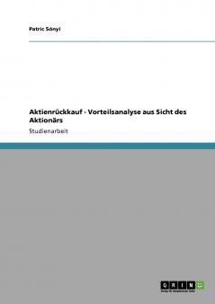 Aktienrückkauf - Vorteilsanalyse aus Sicht des Aktionärs
