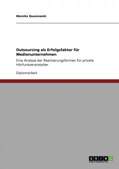 Outsourcing als Erfolgsfaktor für Medienunternehmen