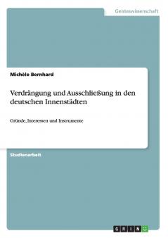 Verdrängung und Ausschließung in den deutschen Innenstädten