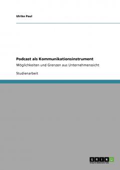 Podcast als Kommunikationsinstrument