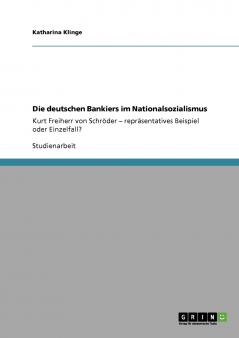 Die deutschen Bankiers im Nationalsozialismus