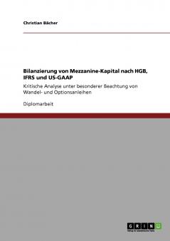 Bilanzierung von Mezzanine-Kapital nach HGB IFRS und US-GAAP