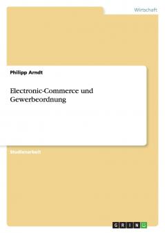 Electronic-Commerce und Gewerbeordnung