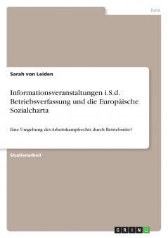 Informationsveranstaltungen i.S.d. Betriebsverfassung und die Europ��ische Sozialcharta