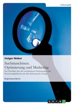 Suchmaschinen. Optimierung und Marketing
