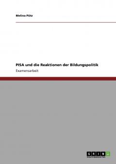 PISA und die Reaktionen der Bildungspolitik