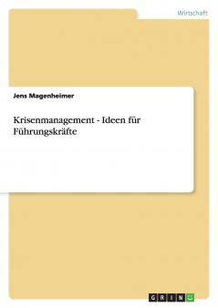 Krisenmanagement - Ideen für Führungskräfte