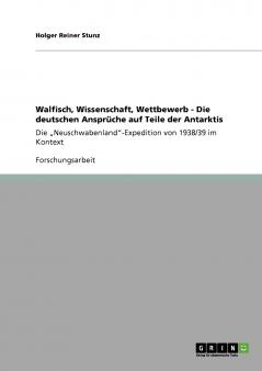 Walfisch Wissenschaft Wettbewerb - Die deutschen Ansprüche auf Teile der Antarktis