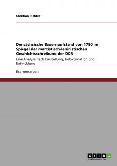 Der sächsische Bauernaufstand von 1790 im Spiegel der marxistisch-leninistischen Geschichtsschreibung der DDR