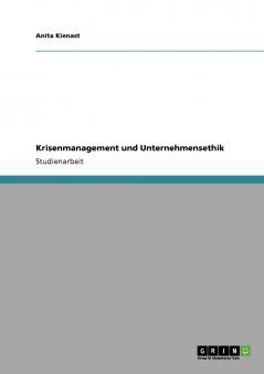 Krisenmanagement und Unternehmensethik
