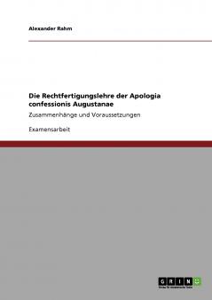Die Rechtfertigungslehre der Apologia confessionis Augustanae