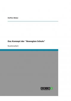 Das Konzept der Bewegten Schule