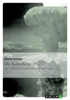 Die Kuba-Krise 1962