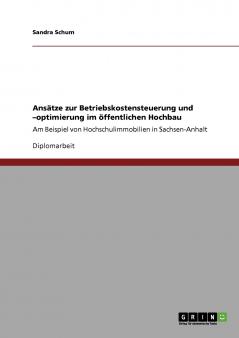 Ansätze zur Betriebskostensteuerung und -optimierung im öffentlichen Hochbau