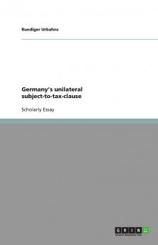 Germany's unilateral subject-to-tax-clause