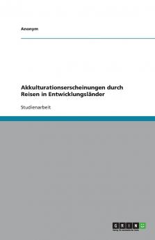 Akkulturationserscheinungen durch Reisen in Entwicklungsl��nder