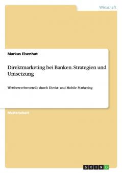 Direktmarketing bei Banken. Strategien und Umsetzung