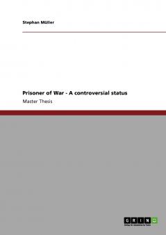 Prisoner of War  - A controversial status