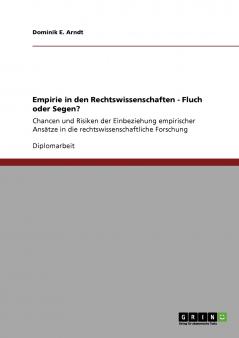 Empirie in den Rechtswissenschaften - Fluch oder Segen?