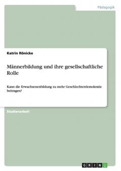 Männerbildung und ihre gesellschaftliche Rolle