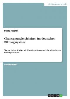 Chancenungleichheiten im deutschen Bildungssystem