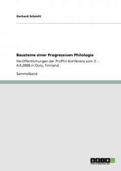 Bausteine einer Progressiven Philologie