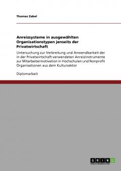 Anreizsysteme in ausgewählten Organisationstypen jenseits der Privatwirtschaft