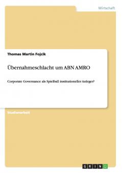Übernahmeschlacht um ABN AMRO
