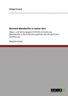 Bernard Mandeville in seiner Zeit