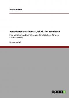 Variationen des Themas „Glück im Schulbuch