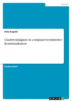 Glaubwürdigkeit in computervermittelter Kommunikation