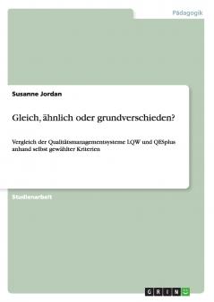 Gleich ��hnlich oder grundverschieden?