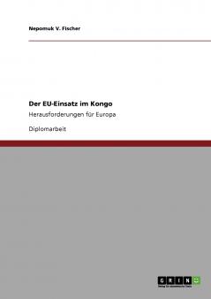Der EU-Einsatz im Kongo