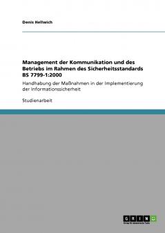 Management der Kommunikation und des Betriebs im Rahmen des Sicherheitsstandards BS 7799-1